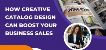 How Creative Catalog Design Can Boost Your Business Sales